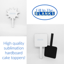 Load image into Gallery viewer, Cake Topper for Sublimation