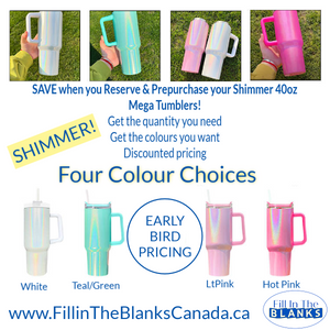 Prepurchase SHIMMER 40oz Mega Tumblers for sublimation
